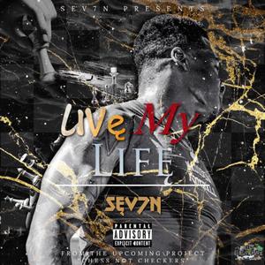 Live My Life (Explicit)