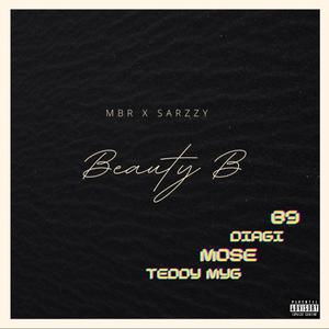 Beauty B (feat. B9, Diagi, Mose & Teddy MYG) [Explicit]