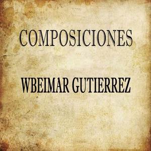 Composiciones Wbeimar Gutierrez