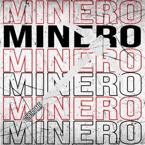 Minero (Explicit)