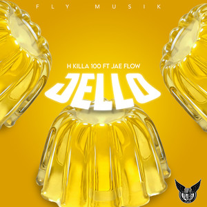 Jello (Explicit)