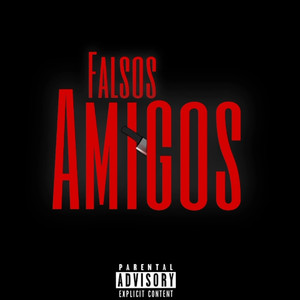 Falsos Amigos (Explicit)