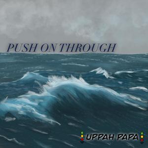 Push On Through