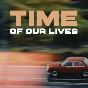 TIME OF OUR LIVES (Slowed|Reverb)