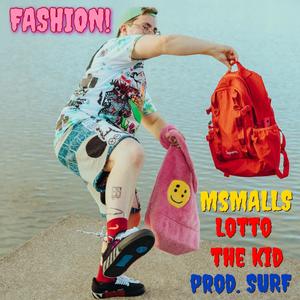 Fashion! (feat. LottoTheKid) [Explicit]