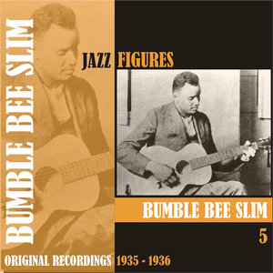 Jazz Figures / Bumble Bee Slim, (1935 - 1936), Volume 5