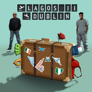 Lagos II Dublin (Explicit)