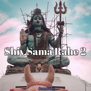 Shiv Sama Rahe 2