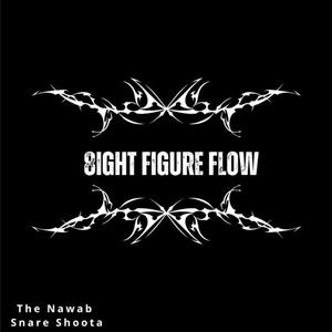 8ight Figure Flow (feat. The Nawab) (Explicit)