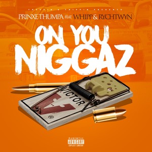 On You Niggaz (Explicit)