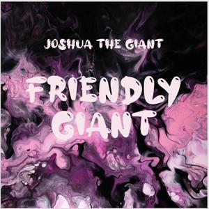 Friendly Giant (Explicit)