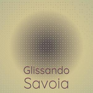 Glissando Savoia