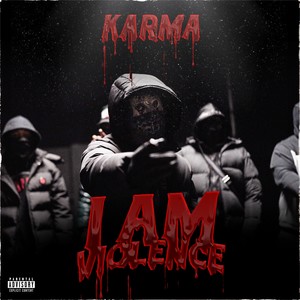 I Am Violence (Explicit)