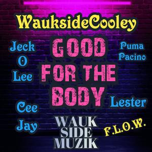 Good 4 Da Body (Explicit)