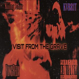 Vist From The Grave (feat. Kiiing Ichor & Kvbrit) (Explicit)