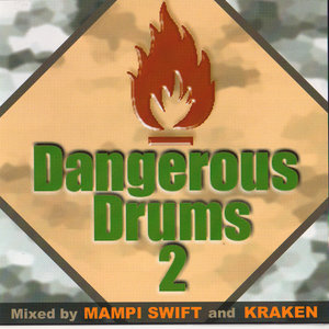 Dangerous Drums 2 (Disc 1) - Mixed by Mampi Swift