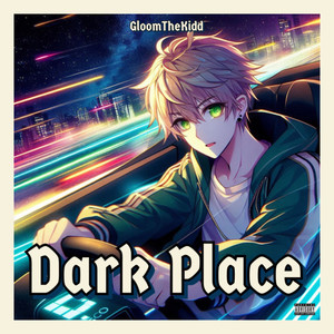 Dark Place (Explicit)