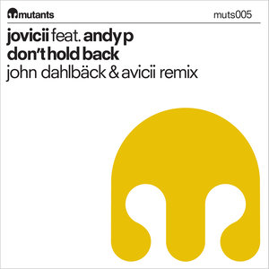 Don't Hold Bac (John Dahlback & Avicii Original Mix)
