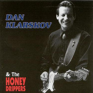 Dan Klarskov & The Honeydrippers