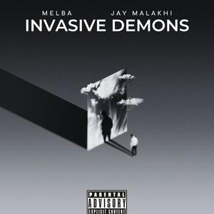 Invasive Demons (feat. JAY MALAKHI) (Explicit)