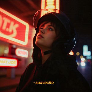 Suavecito (Extended Mix)