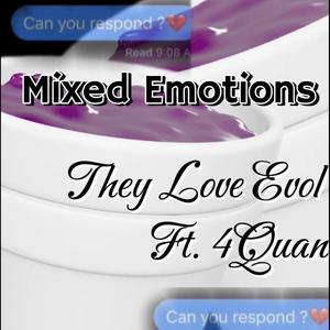 Mixed Emotions (feat. 4Quan) (Explicit)
