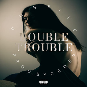 DOUBLE TROUBLE (Explicit)