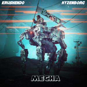 Mecha(feat. Hyzenborg)