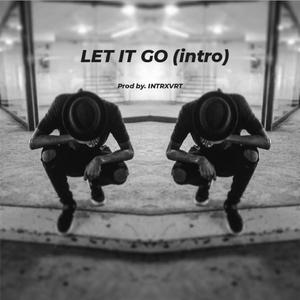 LET IT GO (Explicit)