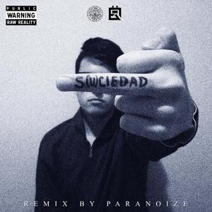 S(u)ciedad [feat. Paranoize] (feat. Paranoize) [Remix] [Explicit]