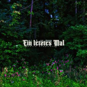 Ein letztes Mal (Explicit)