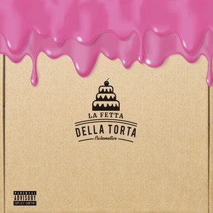 La fetta della torta (Explicit)