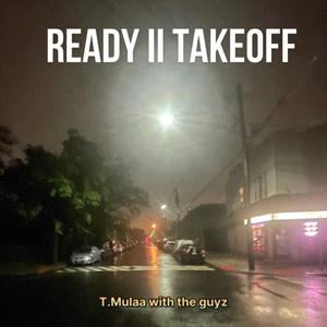 Ready II Takeoff (Explicit)