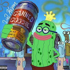 Canned Coochie (Explicit)