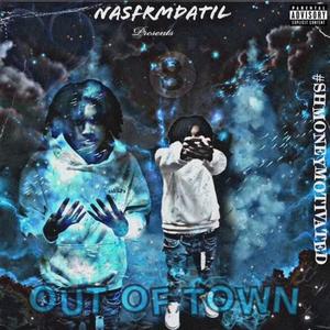 Out of Town (Explicit)