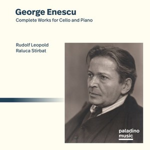 Enescu: Complete Works for Cello and Piano