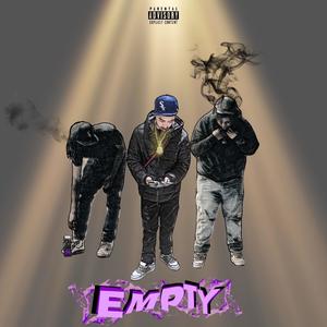 Empty (feat. TGTHEBANDIT & LCFRMLA) [Explicit]