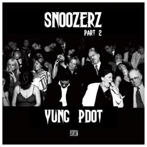 Snoozerz Pt. 2 (Explicit)