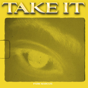 Take It (Explicit)