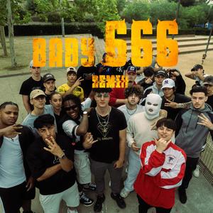 BABY' 666' (feat. Wayel, Soroa, Ronaldo Luis, Quimo, Hermes, Fredman Boy, Black Perla & CMA) (Remix|Explicit)