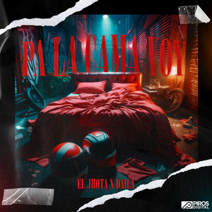 Pa La Cama Voy (Explicit)