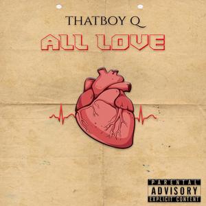 All Love (Explicit)