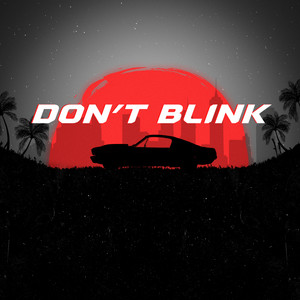 Don't Blink