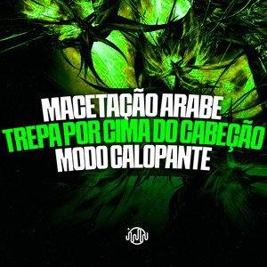 Macetação Arabe - Trepa Por Cima Do Cabeção - Modo Calopante (Explicit)
