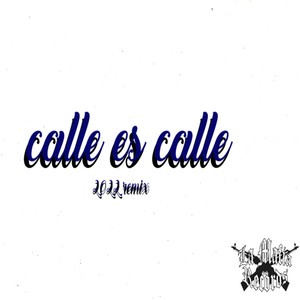 CALLE ES CALLE (feat. GBLOND) (Explicit)