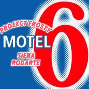 Motel 6 (feat. Siena Rodarte) [Explicit]