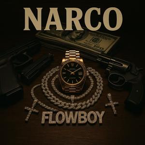 NARCO (Explicit)