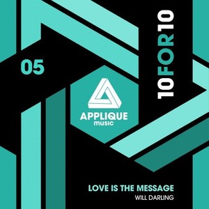 Love Is the Message (Original Mix)
