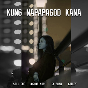 Kung Napapagod Kana