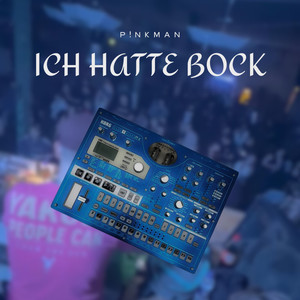 Ich Hatte Bock [HARDTEKK]